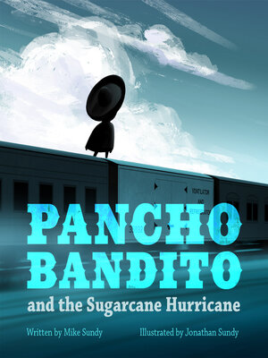 cover image of Pancho Bandito and the Sugarcane Hurricane
